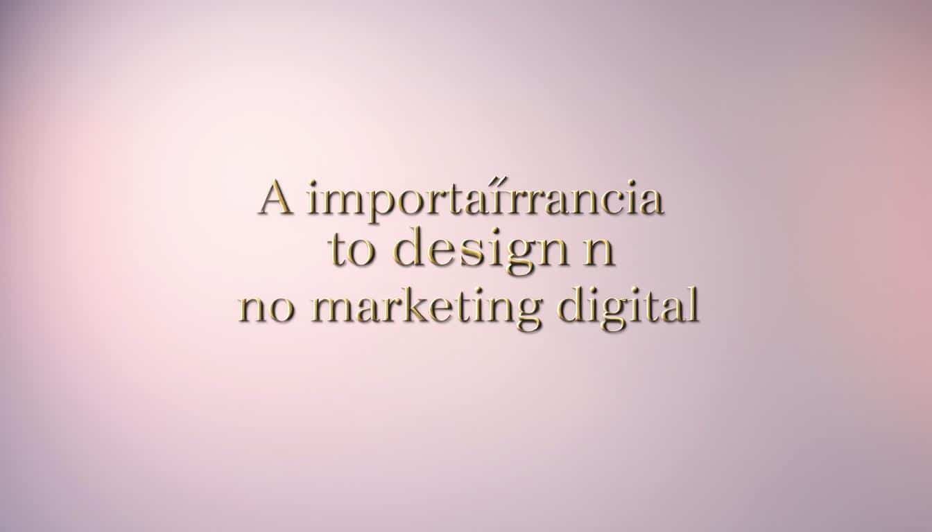 A importância do design no marketing digital